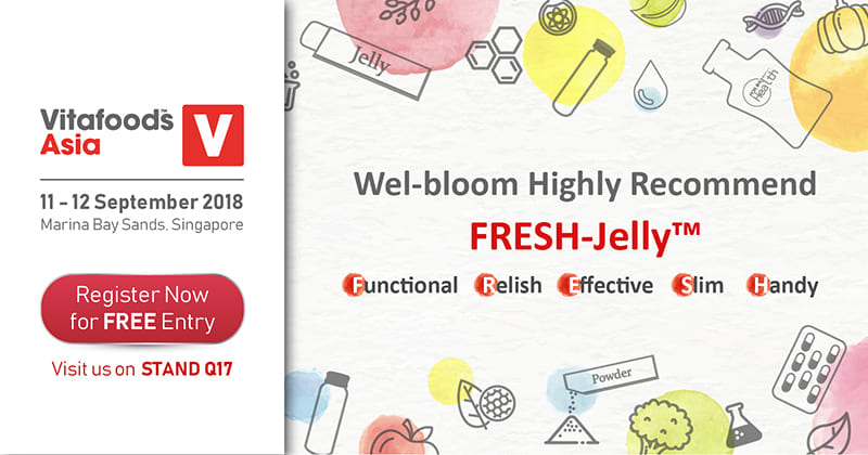 Vitafoods Exhibition：Meet Wel-Bloom’s Registered trademark FRESH-Jelly™